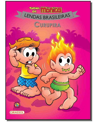 Turma Da Mônica - Lendas Brasileiras - Curupira