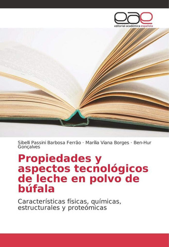 Libro: Propiedades Y Aspectos Tecnológicos Leche Polvo