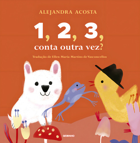 1, 2, 3, Conta Outra Vez?, De Alejandra Acosta. Editora Globinho, Capa Mole Em Português