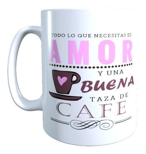 Taza - Tazón Frases Divertidas, Amor Y Café..
