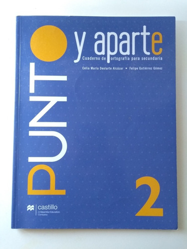 Punto Y Aparte 2. Cuaderno Ortografía Para Secundaria 2ed.