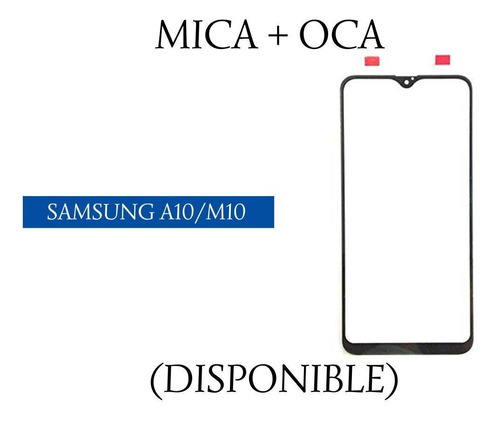Mica Pantalla + Oca Samsung Galaxy A10 - M10.