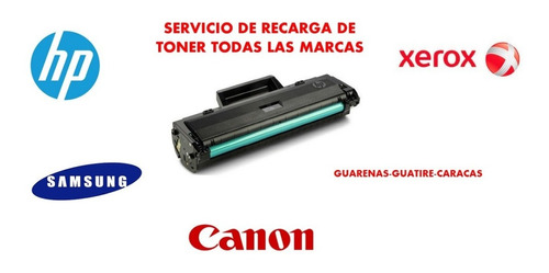 Servicio De Recarga De Toner Samsung Hp Xerox Canon