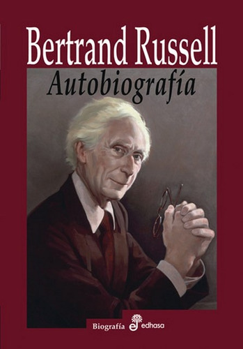Autobiografía. Bertrand Russell - Bertrand Russell