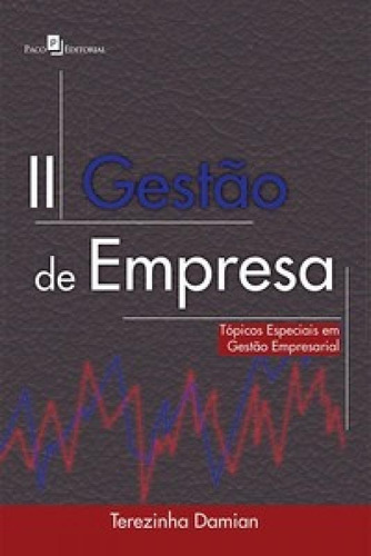 Gestão de empresa: tópicos especiais em gestão empresaria, de DAMIAN, TEREZINHA. Editora PACO EDITORIAL, capa mole em português