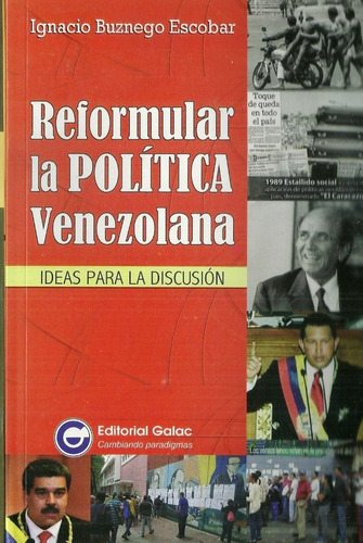 Reformular La Politica Venezolana Ideas (5d)