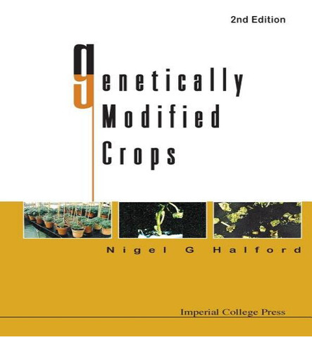 Libro Genetically Modified Crops (2nd Edition) - Nigel G....