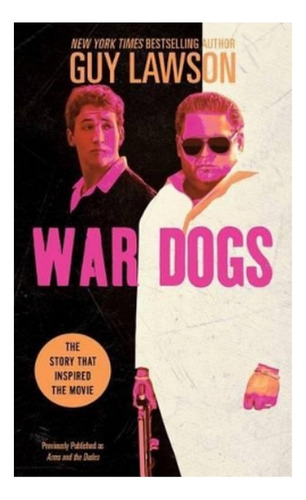 War Dogs - The True Story Of How Three Stoners From Mi. Eb01