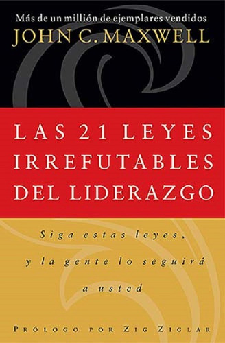 Libro Fisico Las 21 Leyes Irrefutables Del Liderazgo John C.