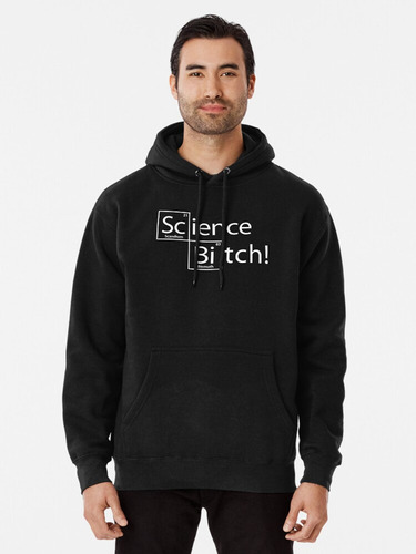 Buzo Canguro Science Bitch Breaking Bad Unisex