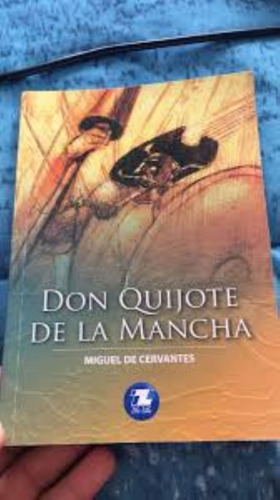 Don Quijote De La Mancha .