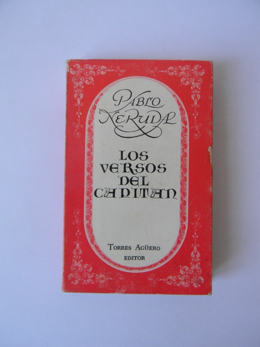 Los Versos Del Capitán Pablo Neruda Torres Agüero Ed.