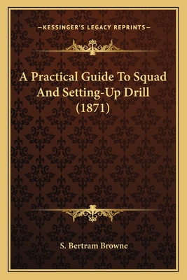 Libro A Practical Guide To Squad And Setting-up Drill (18...