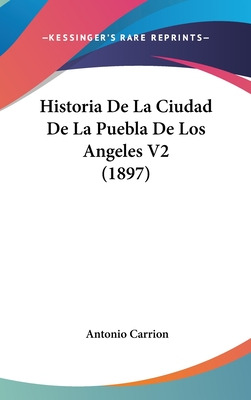 Libro Historia De La Ciudad De La Puebla De Los Angeles V...