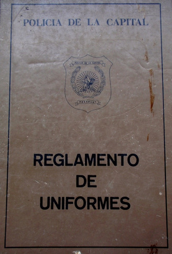 Libro Reglamento Uniformes Policia Paraguay 1985 Original