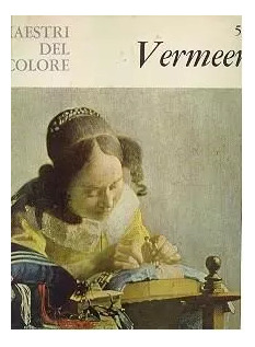 I Maestri Del Colore - Vermeer
