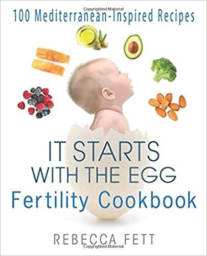 It Starts with the Egg Fertility Cookbook: 100 Mediterranea, de Rebecca Fett. Editorial Franklin Fox Publishing LLC 1 Octubre 2020) en inglés