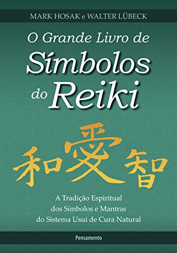 Libro Grande Livro De Símbolos Do Reiki (o) De Mark Hosak E