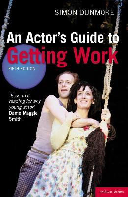 Libro An Actor's Guide To Getting Work - Simon Dunmore