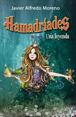 Libro: Hamadríades: Una Leyenda (spanish Edition)
