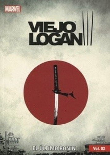 Comic Viejo Logan # 03: El Último Ronin - Jeff Lemire