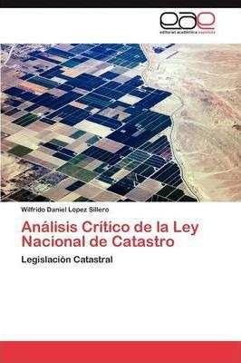 Analisis Critico De La Ley Nacional De Catastro - Lopez S...