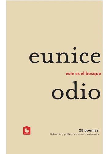 Libro Este Es El Bosque Eunice Odio Nuevo