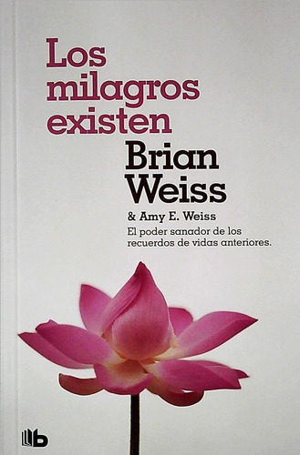 Libro: Los Milagros Existen / Brian Weiss