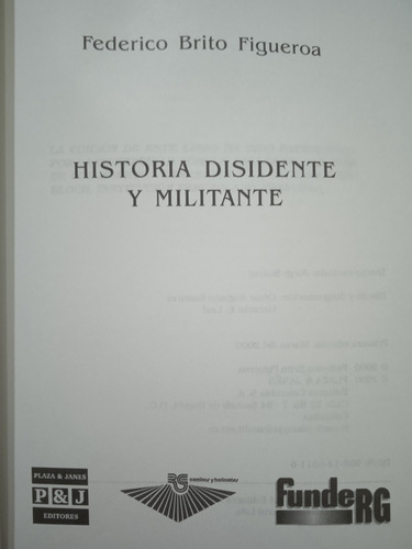 Historia Disidente Y Militante / Federico Brito Figueroa (Usado)