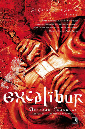 Excalibur (Vol. 3 As Crônicas de Artur), de Cornwell, Bernard. Série As crônicas de Artur (3), vol. 3. Editora Record Ltda., capa mole em português, 2002