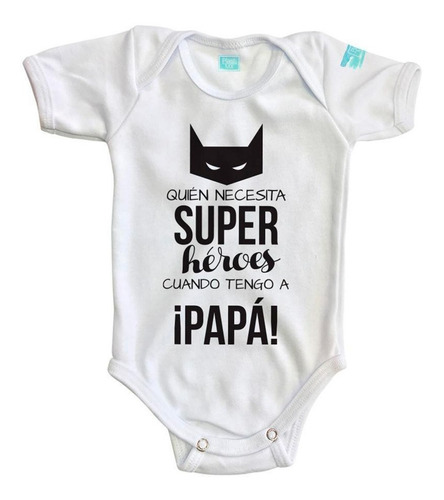 Pañalero Super Héroe Body Bebé Ropa Baby Mameluco Día Padre 