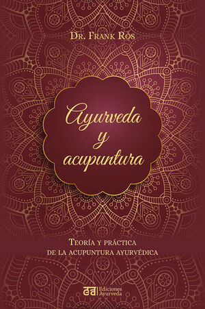 Ayurveda Y Acupuntura ( Libro Nuevo Y Original )