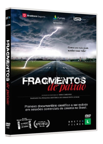 Fragmentos De Paixão - Dvd - Documentário - Um Raio Pode Mudar Uma Vida?