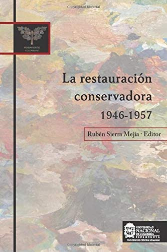 Libro: La Restauracion Conservadora 1946 - 1957 (otras Coedi