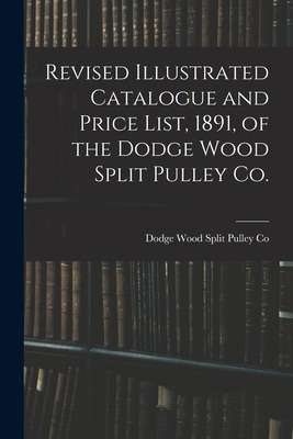 Libro Revised Illustrated Catalogue And Price List, 1891,...
