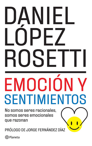 Imagen 1 de 1 de Emocion Y Sentimientos - Rosetti - Planeta - Libro