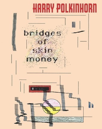 Bridges Of Skin Money - Harry Polkinhorn