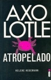Livro Axolotle Atropelado Helene Hegemann