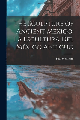 Libro The Sculpture Of Ancient Mexico. La Escultura Del M...