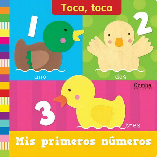 Mis Primeros Numeros , Toca , Toca, De Redford Ruth. Editorial Combel, Tapa Dura En Español, 2013