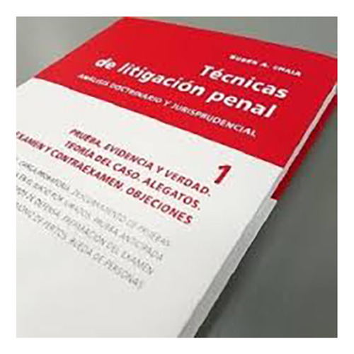 Tecnicas De Litigacion Penal Vol. 1 - Chaia, Ruben A