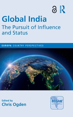 Libro Global India: The Pursuit Of Influence And Status -...