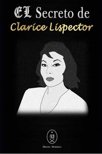 Libro: El Secreto De Clarice Lispector (spanish Edition)