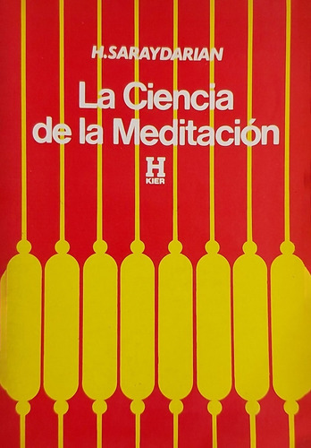 Libro La Ciencia De La Meditacion H. Saraydarian 