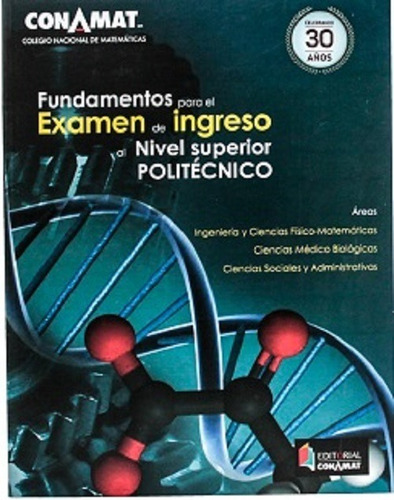 Fundamentos Para Examen De Ingreso Al Politécnico-conamat