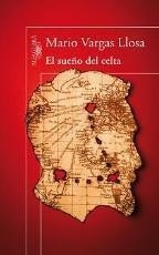 El Sueño Del Celta - Mario Vargas Llosa - Ed. Alfaguara