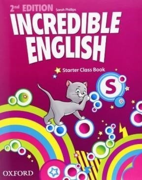 Incredible English Starter Class Book Oxford (2nd Edition)