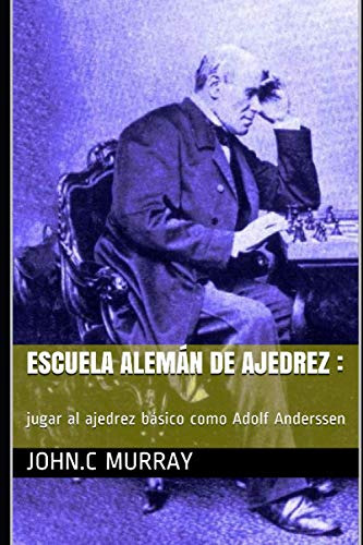 Escuela Aleman De Ajedrez :: Jugar Al Ajedrez Basico Como Ad