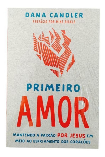 Primeiro Amor - Dana Candler