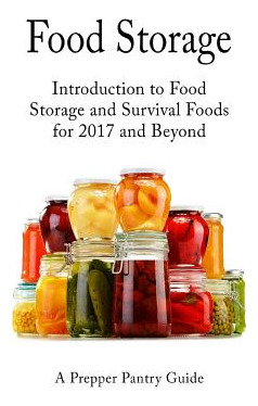 Libro Food Storage: Introduction To Food Storage And Surv...